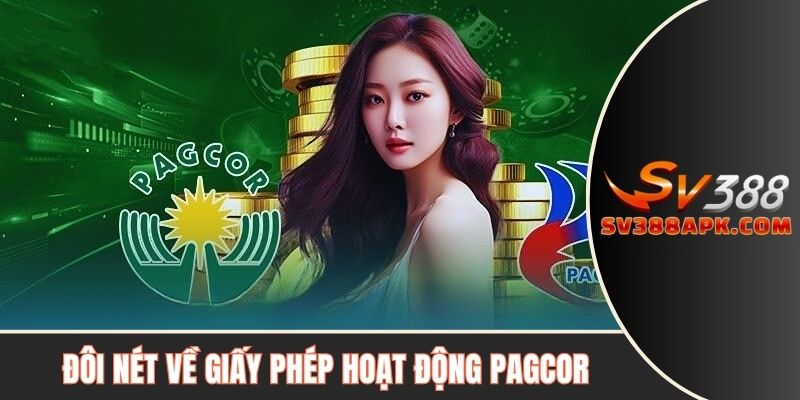Đôi nét về giấy phép hoạt động PAGCOR