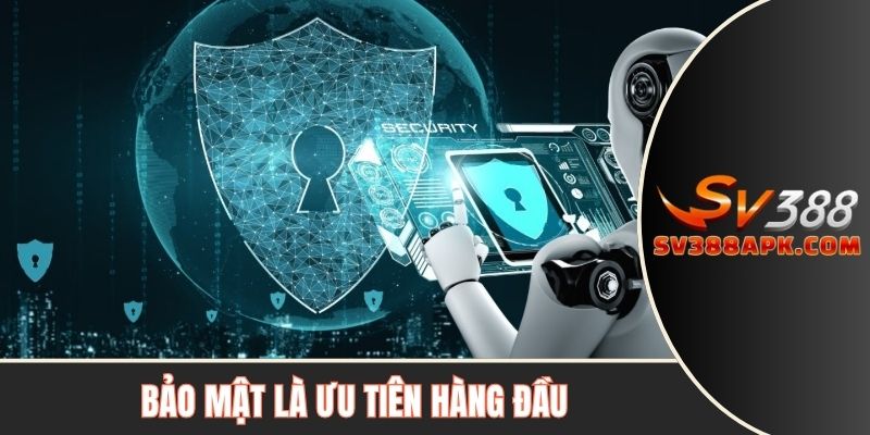 Bảo mật là ưu tiên hàng đầu tại SV388
