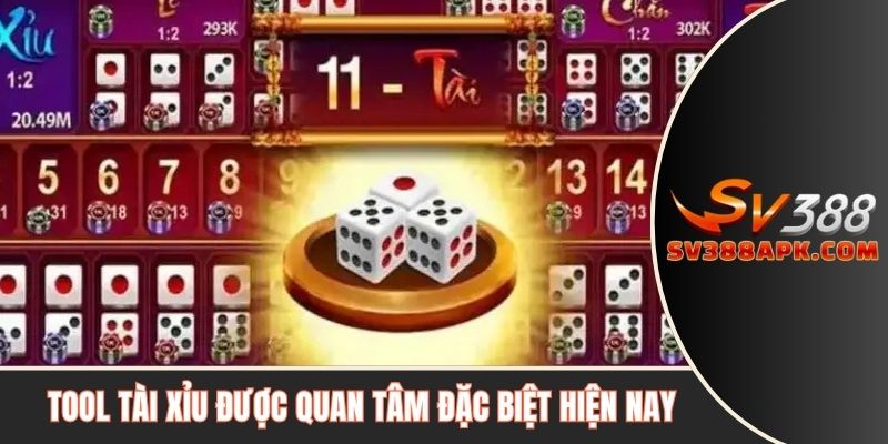 Tool tài xỉu được quan tâm đặc biệt hiện nay